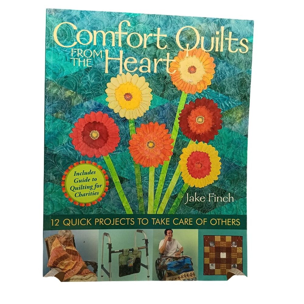Comfort Quilts From The Heart By Jake Finch Quilting Craft Book